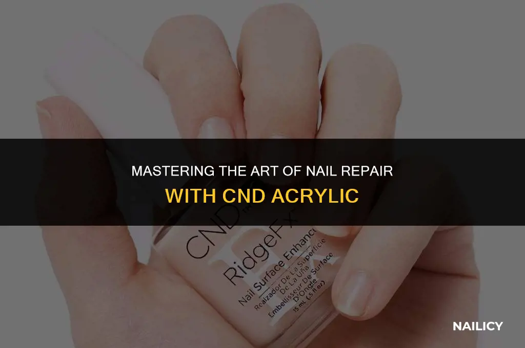 how to perform a nail fix using cnd acryllic