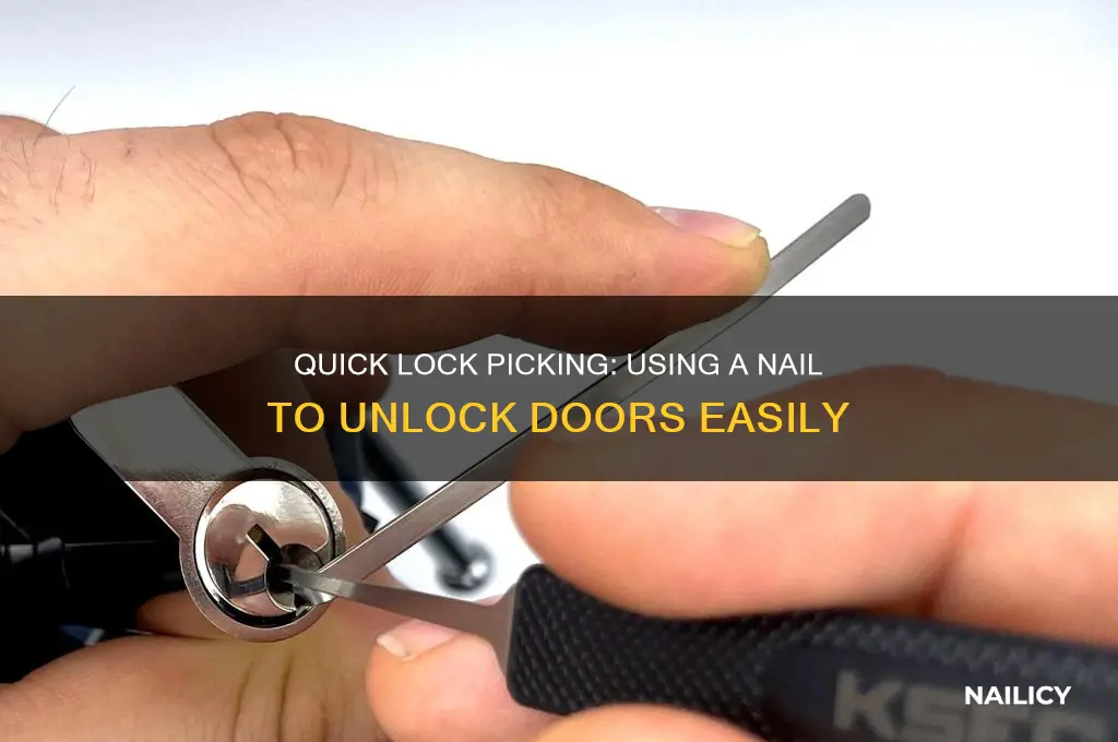how to pick a lock with a nail