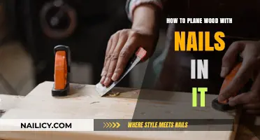 Safely Planing Wood with Embedded Nails: Tips and Techniques