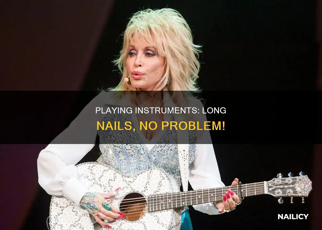 how to play an instrument with long nails