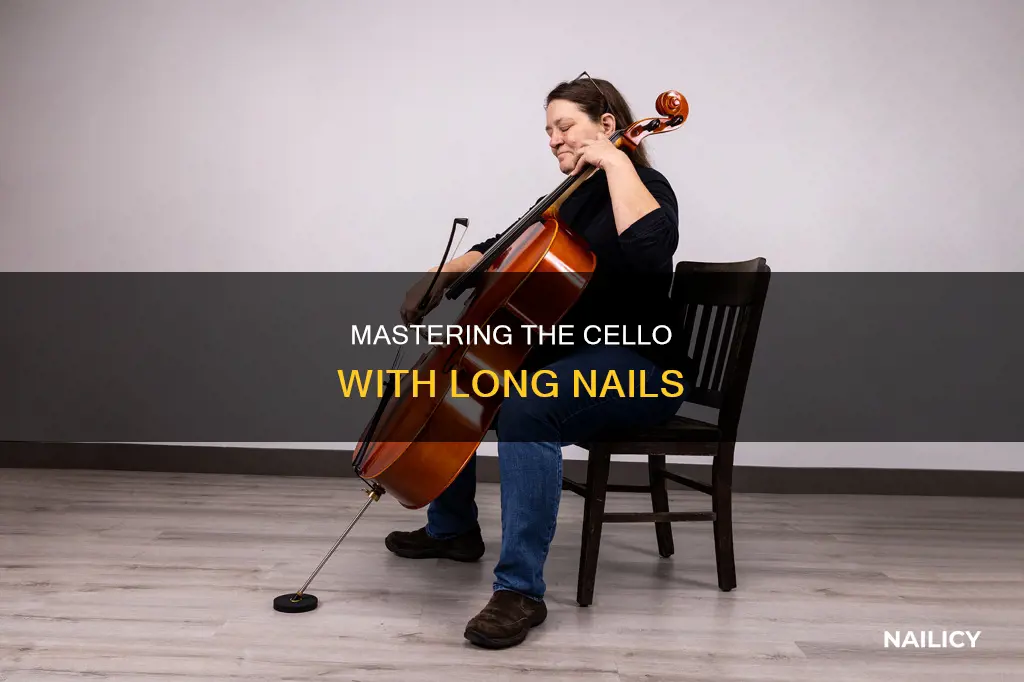 how to play cello with long nails