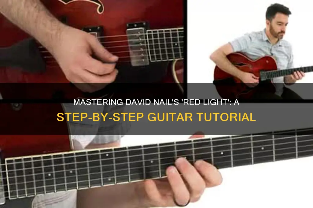 how to play david nail red light