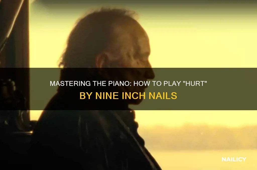 how to play hurt by nine inch nails