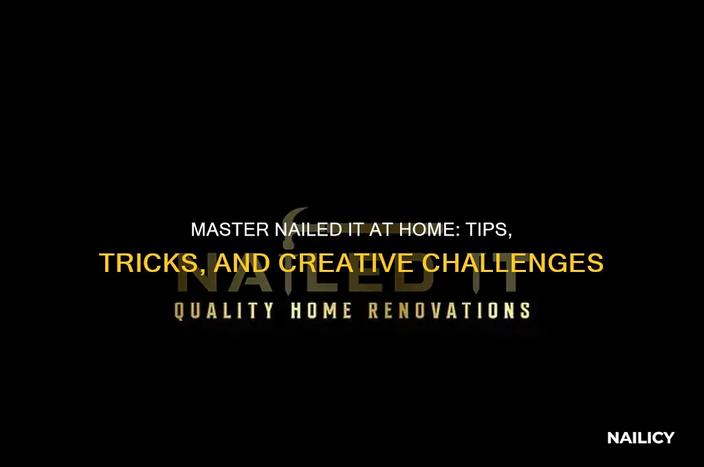 how to play nailed it at home