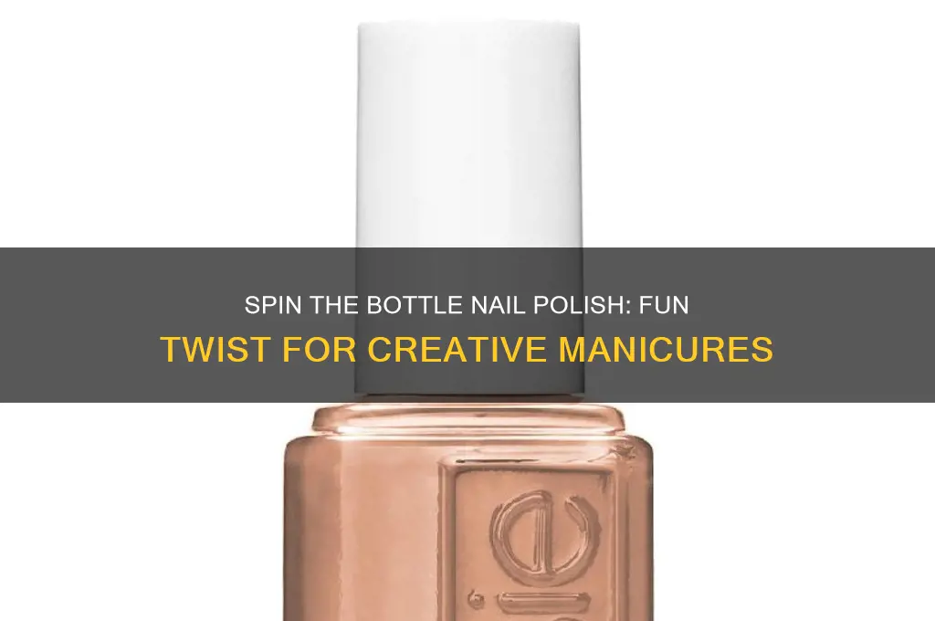 how to play spin the bottle nail polish