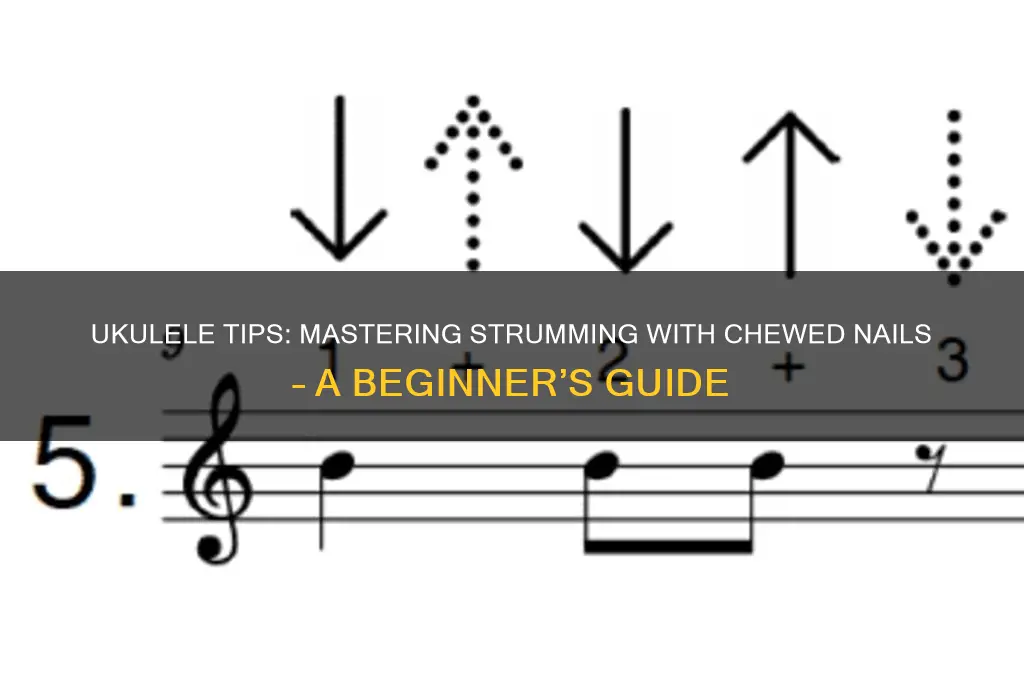 how to play ukulele with chewed up nails