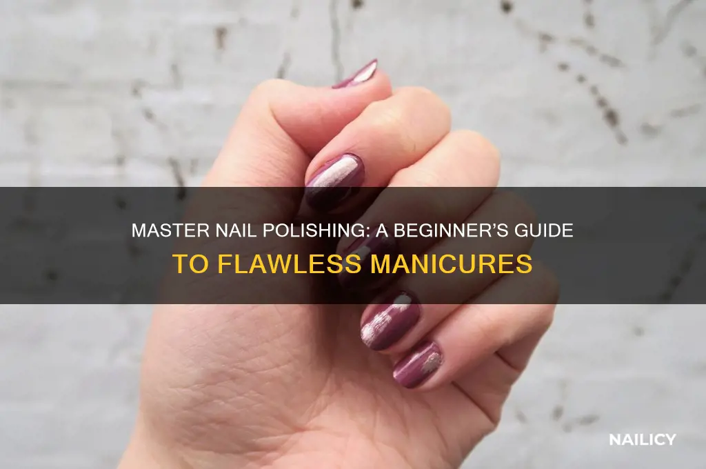 how to polish nails for beginners