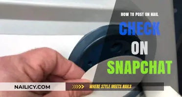 Mastering Nail Check: A Step-by-Step Guide to Posting on Snapchat