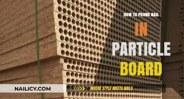 Mastering the Art of Pounding Nails into Particle Board: Tips and Tricks