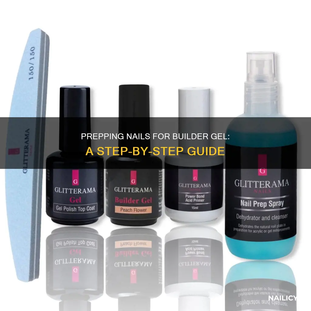 how to prep your nails for builder gel