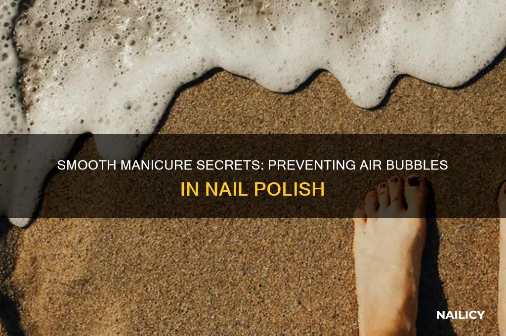 how to prevent air bubbles in your nail polish
