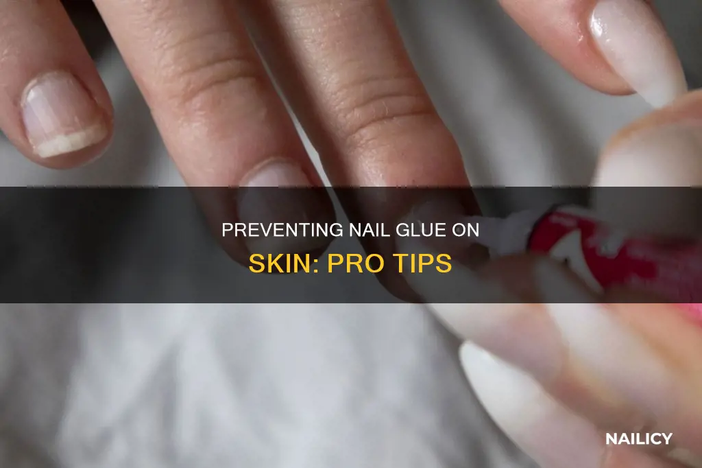 how to prevent glue on skin from nails longer