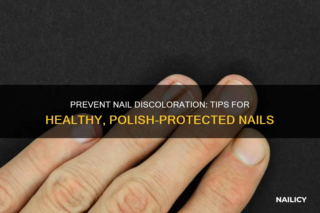 how to prevent nail discoloration from polish