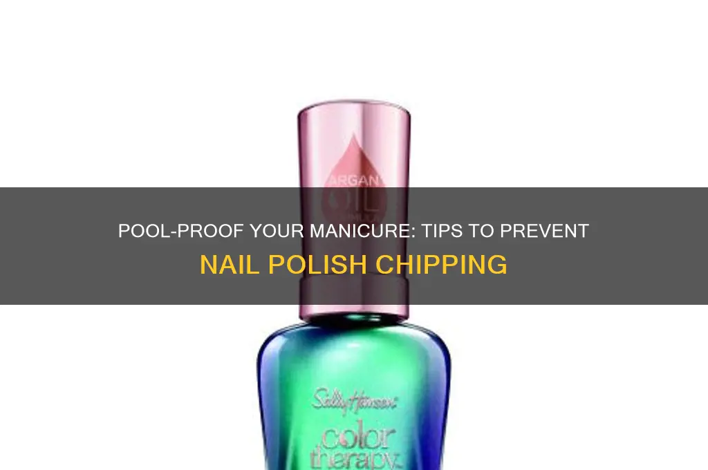how to prevent nail polish from chipping in the pool