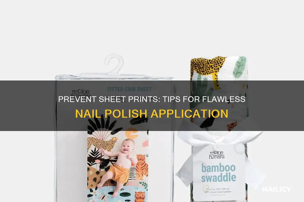 how to prevent sheet prints in your nail polish