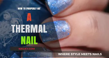 Mastering the Art of Hitting Thermal Nails: A Step-by-Step Guide