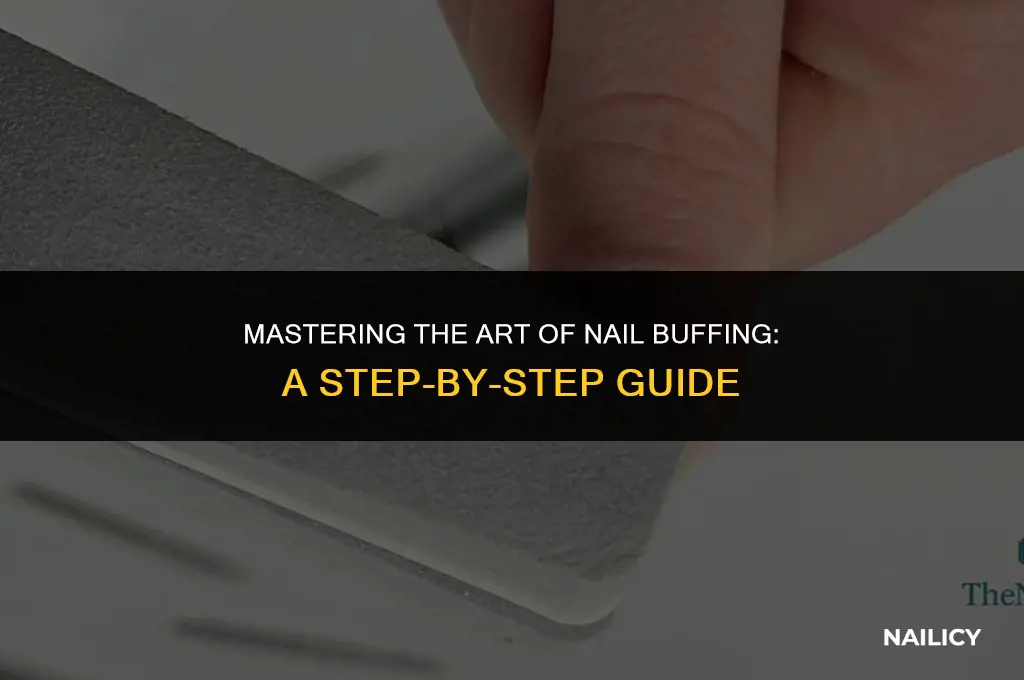 how to properly use a nail buffer