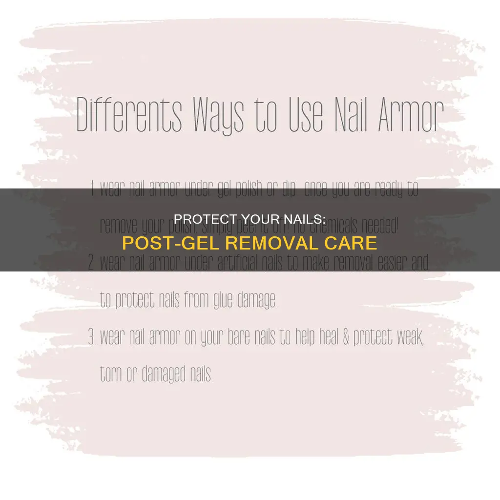 how to protect nails after removing gel