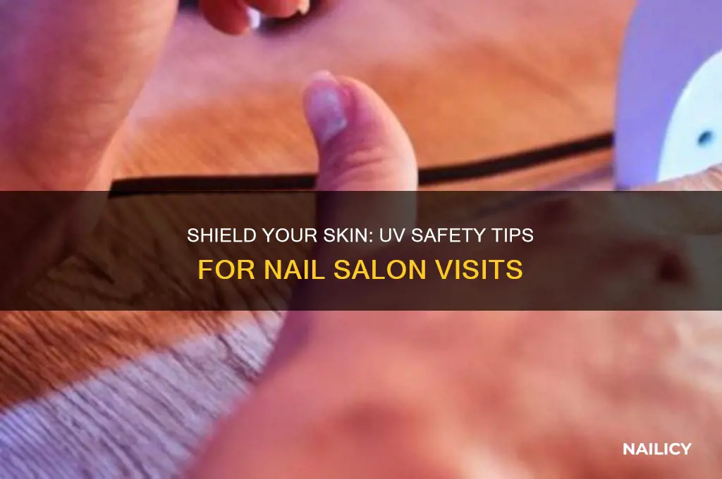 how to protect yourself against nails salon ultraviolet