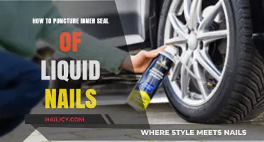 Effective Techniques to Puncture the Inner Seal of Liquid Nails