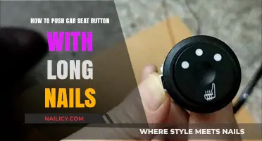 Pressing Car Seat Buttons: A Guide for Long Nails