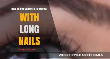 Long Nails, Contacts: A Step-by-Step Guide