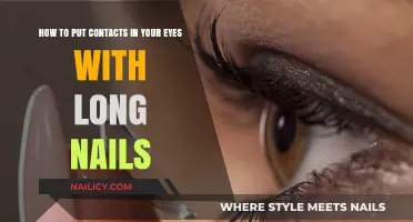 Long Nails, No Problem: Easy Guide to Putting on Contacts