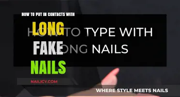 Mastering Contacts with Long Nails: A Step-by-Step Guide