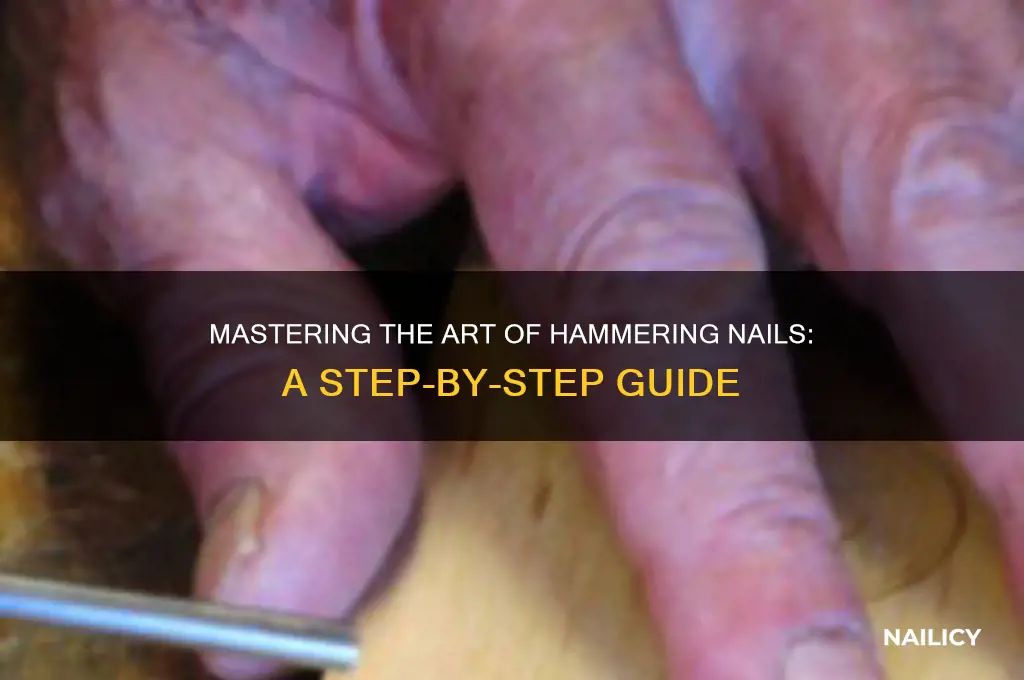 how to put in nails with hammer