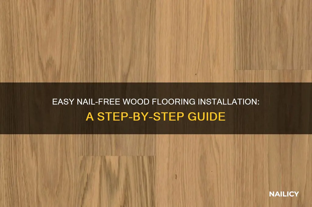 how to put in wood floors no nails