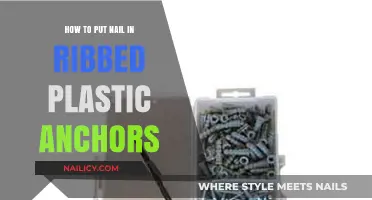 Mastering the Art of Securing Nails in Ribbed Plastic Anchors