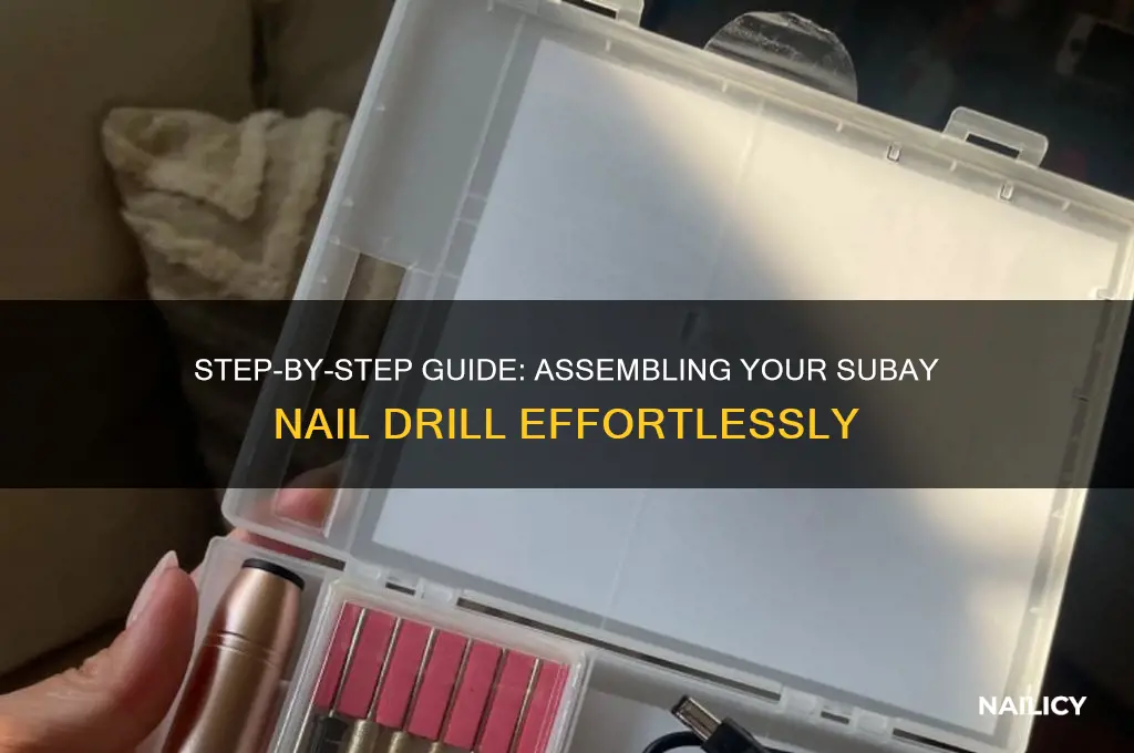 how to put the subay nail drill together