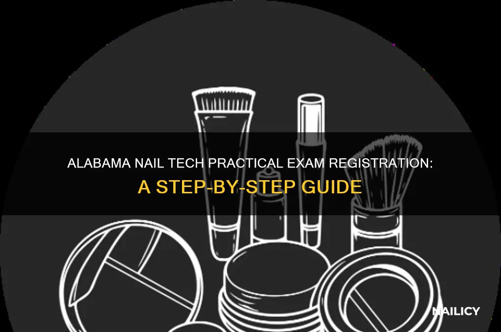 how to register practical exam alabama nails