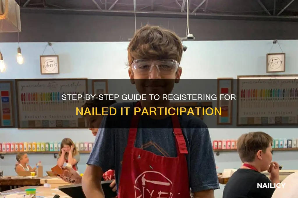 how to register to participate in nailed it