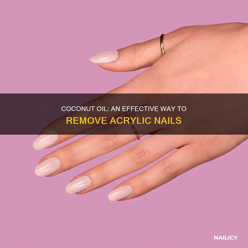 how to remove acrylic nails with coconut oil