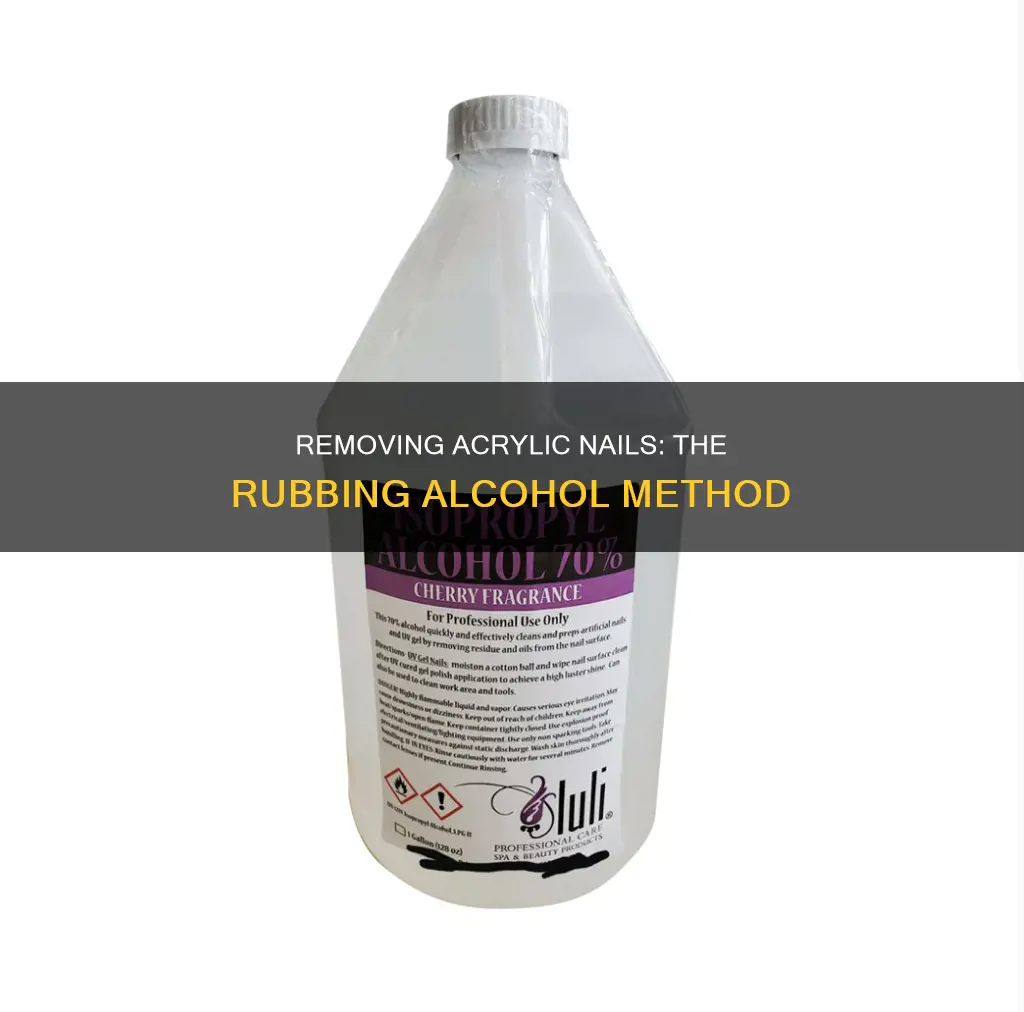 how to remove acrylic nails with rubbing alcohol