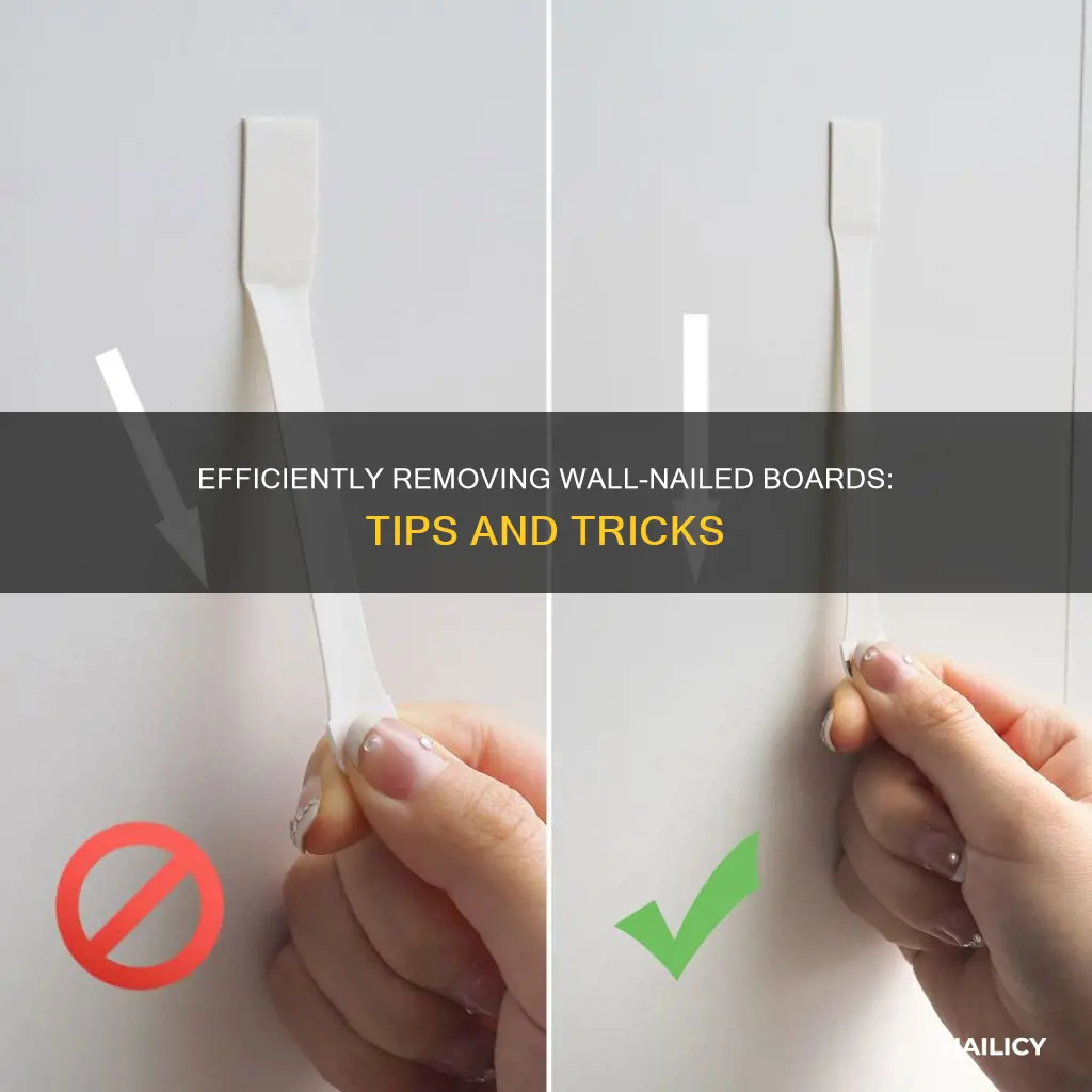 how to remove board nailed to wall