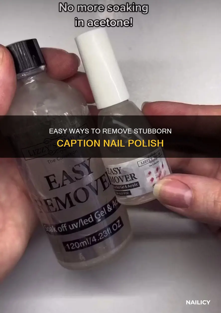 how to remove caption nail polish