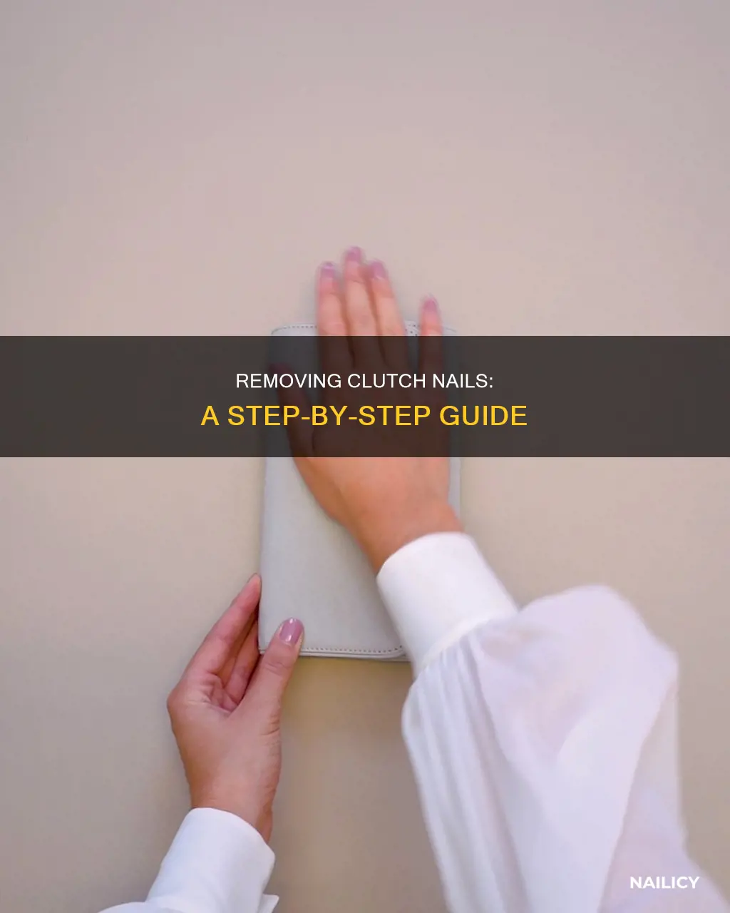 how to remove clutch nails