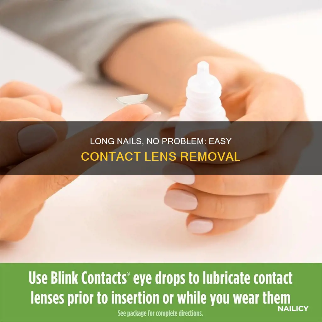 how to remove contact lens if you have long nails