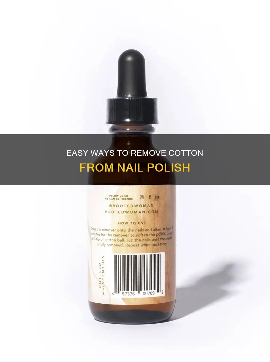 how to remove cotton on nail polish