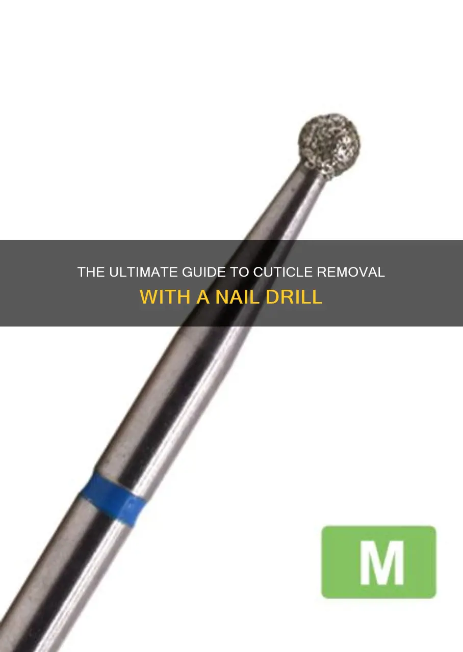 how to remove cuticles with nail drill