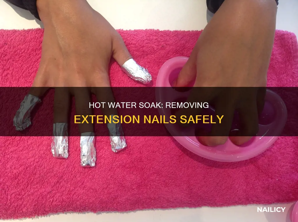 how to remove extension nails with hot water