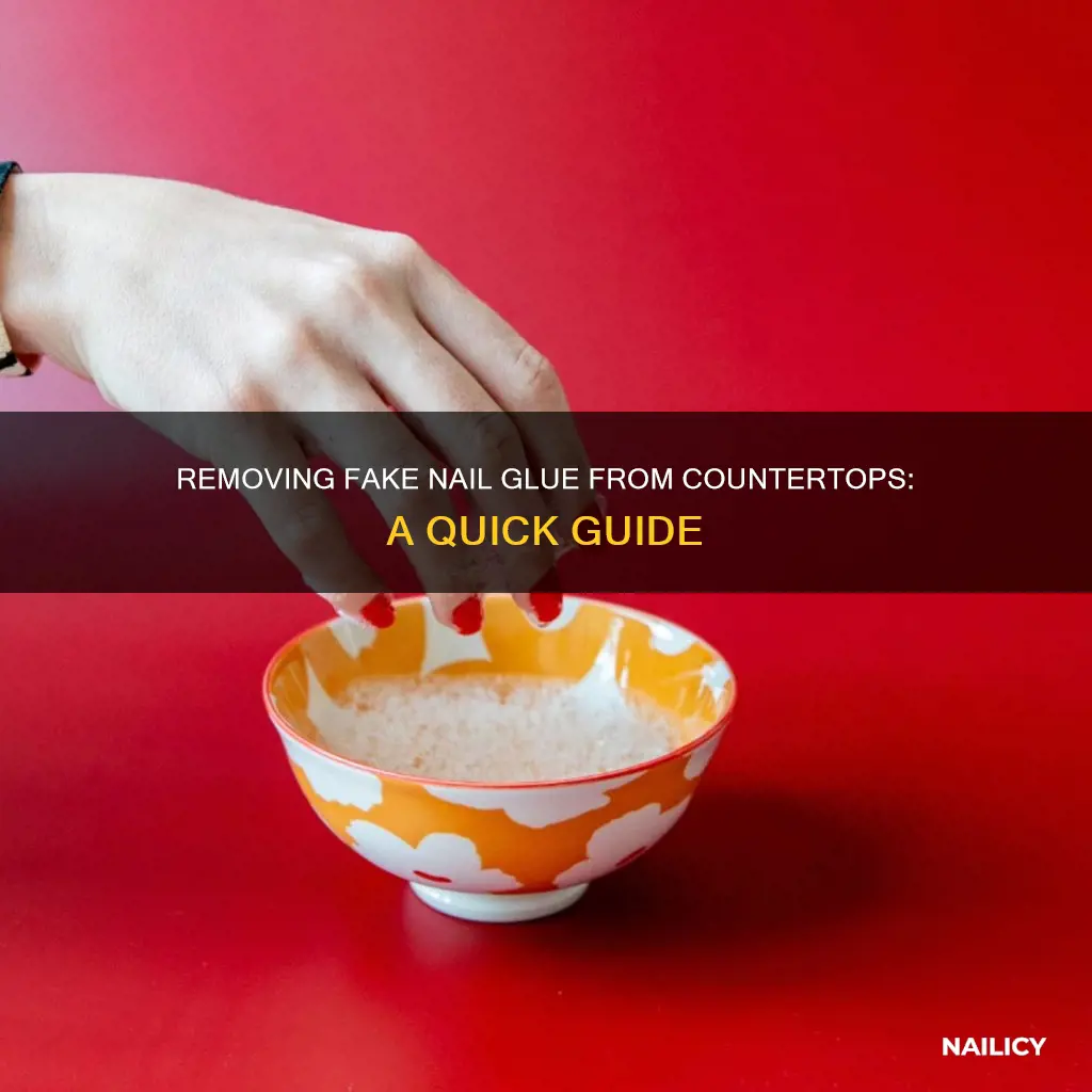 how to remove fake nail glue from countertop