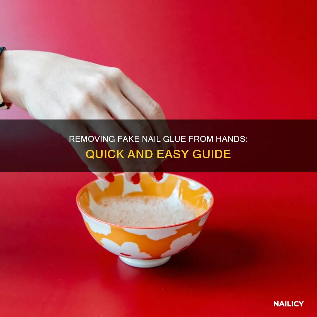 how to remove fake nail glue from hands
