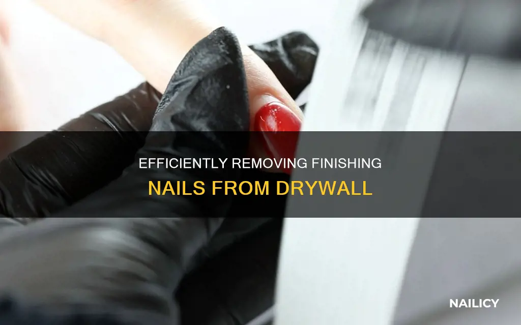 how to remove finishing nails from drywall