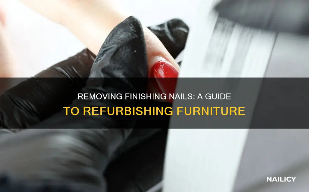 how to remove finishing nails from furniture