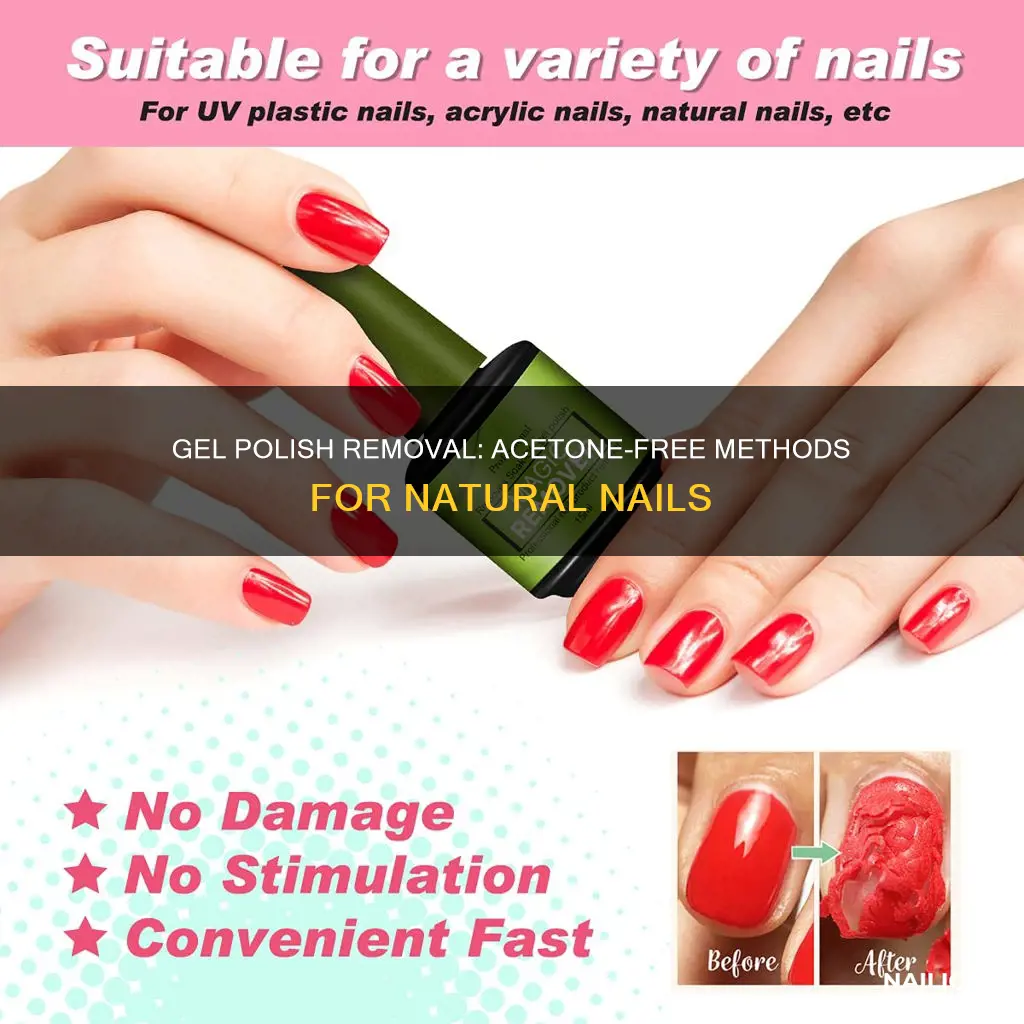 how to remove gel polish from natural nails without acetone