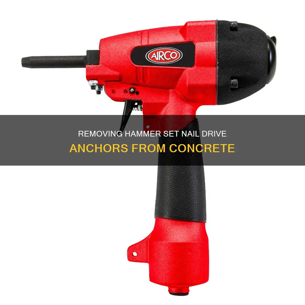 how to remove hammer set nail drive concrete anchors