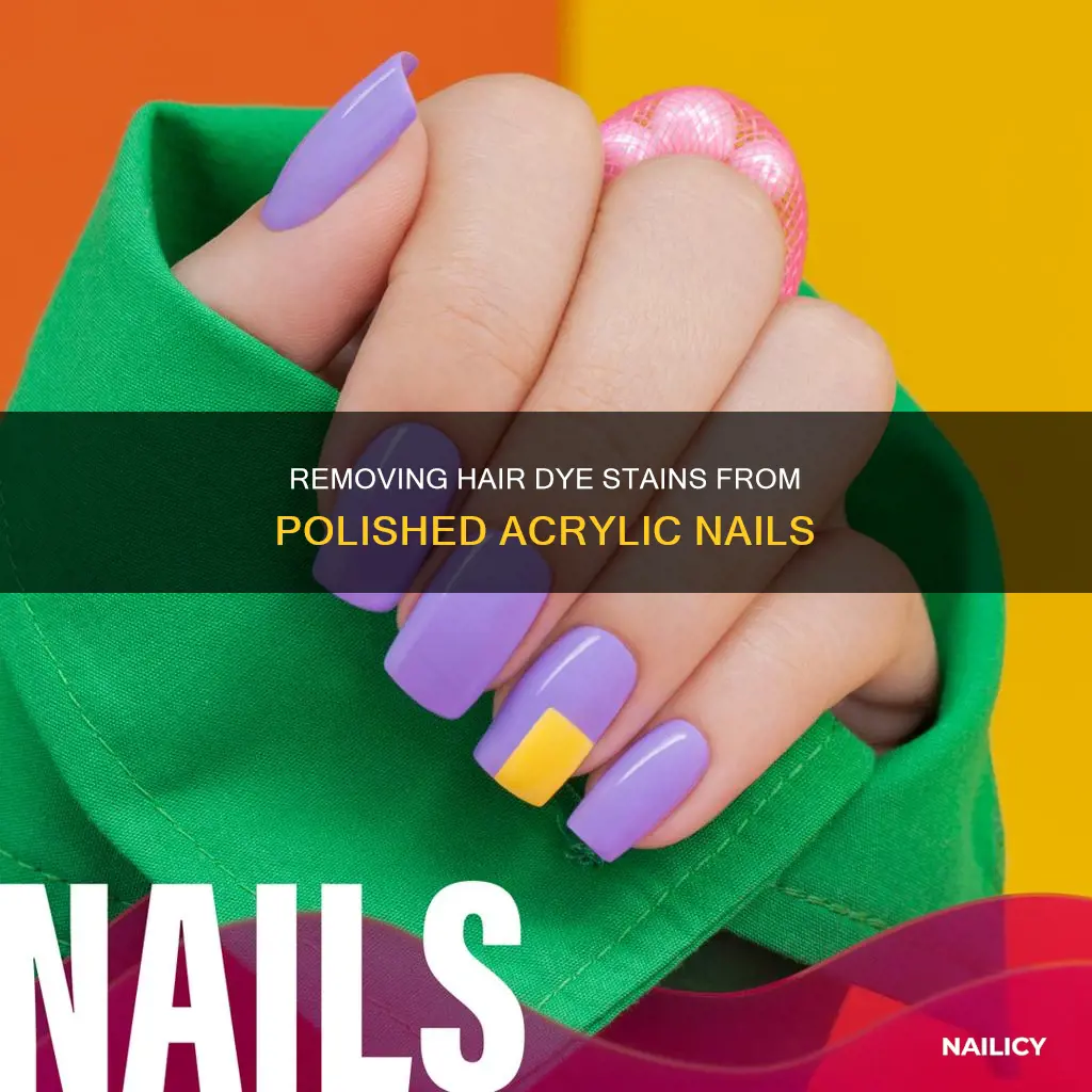 how to remove hayir dye from polished acrylic nails